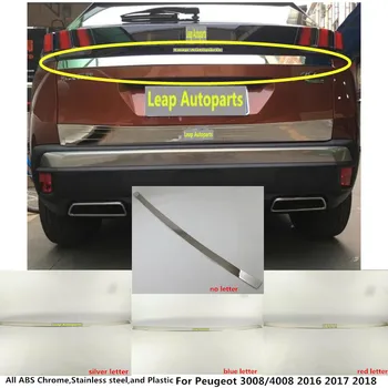Auto karosérie kryt z nerezovej ocele Zadné dvere hornej zadných dverí rám doska trim, čítanie 1pcs Pre Peugeot 3008/4008 2016 2017 2018