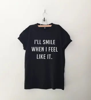 Budem úsmev vtipné tričko tričko s hovorí slogan graphic tee pre ženy ponuku košele pre teen oblečenie vytlačené t-shirts-C545