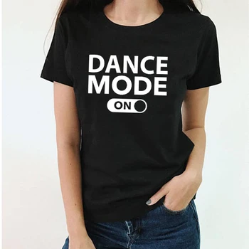 Nový Príchod Ženy tanec režim Písmen Tlač tričko Bavlna Bežné Vtipné tričko Pre Lady Dievča Top Tee Lumbálna Tumblr