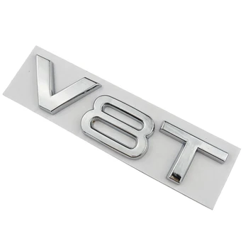 Auto Styling 3D Kovov V6T V8T V6 V8 T Blatník Strane Tela Znak Chvost batožinového priestoru Blatník Odznak Nálepka Pre Audi A4 A3 A5 A6 A1 Q3 Q5 Q7