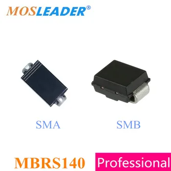 Mosleader MBRS140 SMA SMB 500PCS 2500PCS 5000PCS DO214AC DO214AA 1A 40V MBRS140L3 MBRS140L3G Vysokej kvality