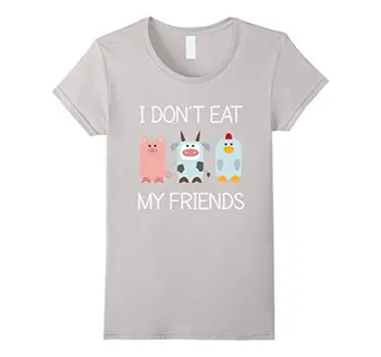 Nemám Jesť Moji Priatelia, Vegetariánska, Vegánska Tričko, Zvieratá Tee Ženy T-Shirts Oblečenie Veľkoobchod Šialenej Ženy Tričko