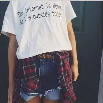 Internet je dole, takže im mimo dnes tumblr T-tričko Unisex internet bežné topy tees instagram t shirt dievčatá tees
